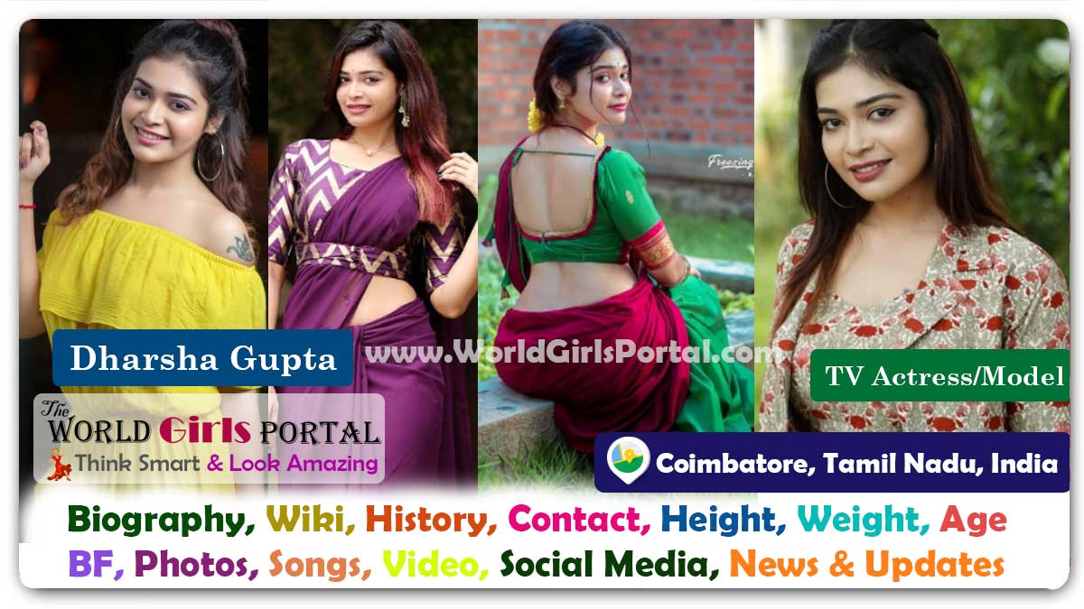 Dharsha Gupta Biography Wiki Contact Details Photos Video BF Career Phone Number Email ID Social Media Location Bio-Data Indian Tamil actress and model