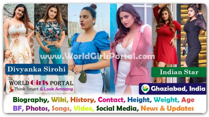 Divyanka Sirohi Biography Wiki Contact Details Photos Video BF Career Phone Number Email ID Social Media Location Bio-Data Indian Instagram Star