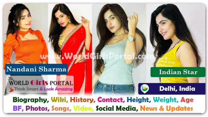 Nandani Sharma Biography Wiki Contact Details Photos Video BF Career Phone Number Email ID Social Media Location Bio-Data Indian Instagram Star