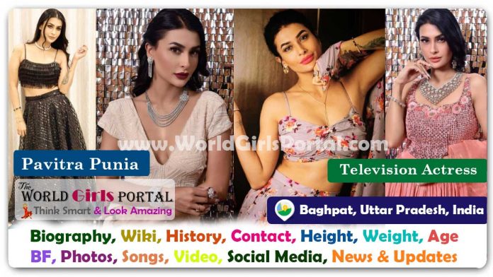 Pavitra Punia Biography Wiki Contact Details Photos Video BF Career Phone Number Email ID Social Media Location Bio-Data Indian television actress