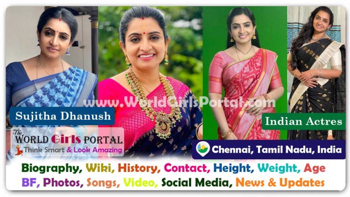 Sujitha Biography Wiki Contact Details Photos Video BF Career Phone Number Email ID Social Media Location Bio-Data Indian Tamil, Telugu and Malayalam TV serials