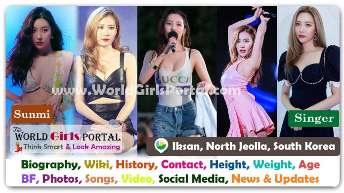 Sunmi Biography Wiki Contact Details Photos Video BF Career Phone Number Email ID Social Media Location Bio-Data South Korean Singer
