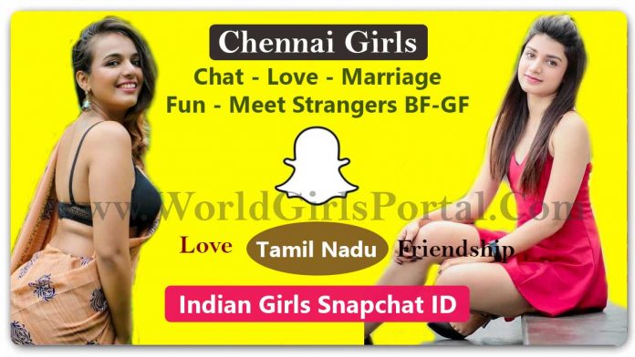 Chennai Girls Snapchat ID for Friendship Chat Dating Love Women seeking Men Near By You @Tamil Nadu Girls Portal WeChat, Skype ID, IMO Number in India