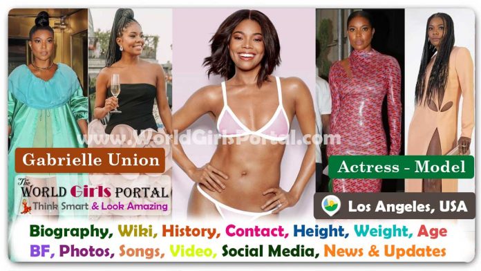 Gabrielle Union Biography Wiki Contact Details Photos Video BF Career Phone Number Email ID Social Media Location Bio-Data Beautiful American Actress