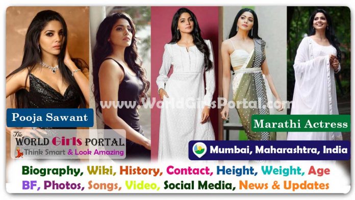 Pooja Sawant Biography Wiki Contact Details Photos Video BF Career Phone Number Email ID Social Media Location Bio-Data