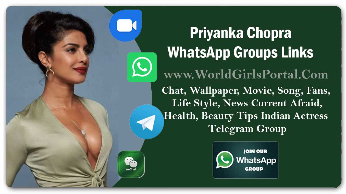 Priyanka Chopra WhatsApp Group Link for Chat, Wallpaper, Movie, Song, Life Style, News Current Afraid, Fans, Health, Beauty Tips Indian Actress Telegram Group