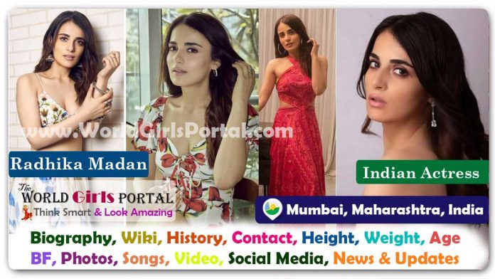 Radhika Madan Biography Wiki Contact Details Photos Video BF Career Phone Number Email ID Social Media Location Bio-Data Indian Actress