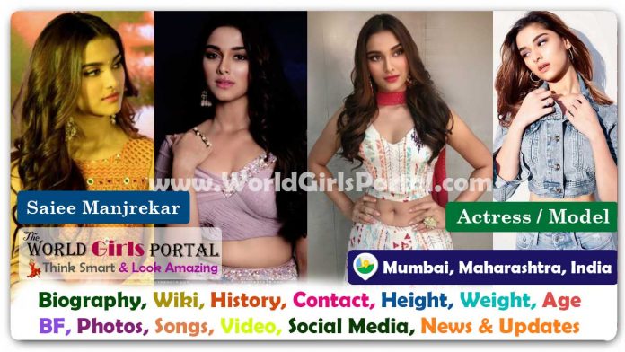 Saiee Manjrekar Biography Wiki Contact Details Photos Video BF Career Phone Number Email ID Social Media Location Bio-Data Indian Actress