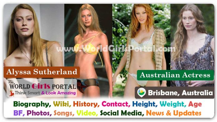 Alyssa Sutherland Biography Wiki Contact Details Life Style FAQ, Diet, Facts, Bio-Data - Australian Actress