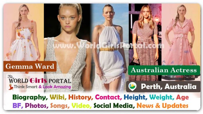 Gemma Ward Biography Wiki Contact Details Life Style FAQ, Diet, Facts, Bio-Data - Australian Actress