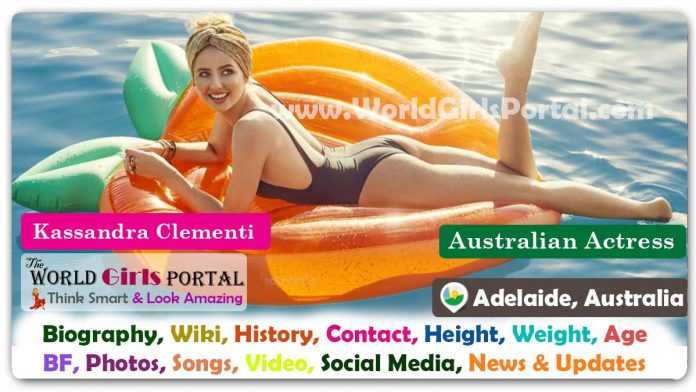 Kassandra Clementi Biography Wiki Contact Details Life Style FAQ, Diet, Facts, Bio-Data - Australian Actress