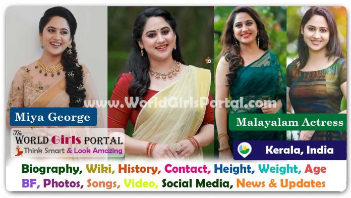 Miya George Biography Wiki Contact Details Life Style FAQ, Diet, Facts, Bio-Data - Malayalam Actress