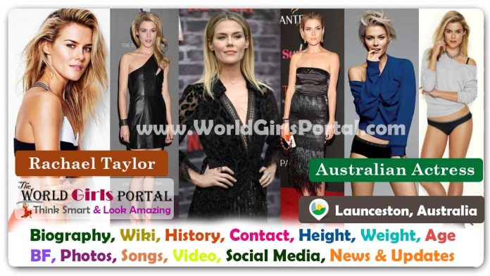 Rachael Taylor Biography Wiki Contact Details Life Style FAQ, Diet, Facts, Bio-Data - Australian Actress