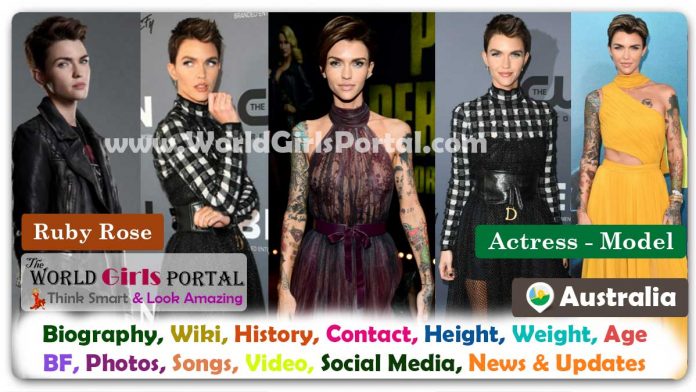 Ruby Rose Biography Wiki Contact Details Photos Video BF Career Phone Number Email ID Social Media Location Bio-Data Beautiful Australian Model