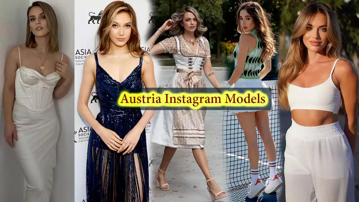 10 Most Beautiful Instagram Models from Austria Social Influencing in Vienna