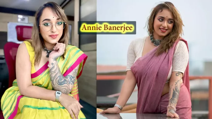 Arpita Annie Banerjee - Exploring the Inspiring Biography, Wiki, and Net Worth of Bengali's Hottest Model
