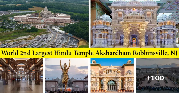 Akshardham Temple America: Timings, History, Entry Fee, Photos, Location & Phone | Unveiling the World's 2nd Largest Hindu Mandir Robbinsville, NJ