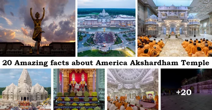 20 Amazing facts about America Akshardham Temple in Robbinsville, New Jersey, USA 20 Amazing facts about America Akshardham Temple in Robbinsville, New Jersey, USA